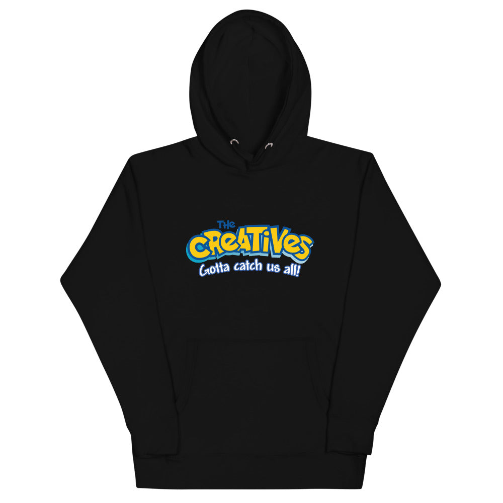 The Creatives : Gotta Catch Us All - Unisex Hoodie (Various Colors)