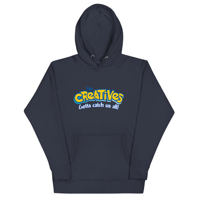 The Creatives : Gotta Catch Us All - Unisex Hoodie (Various Colors)