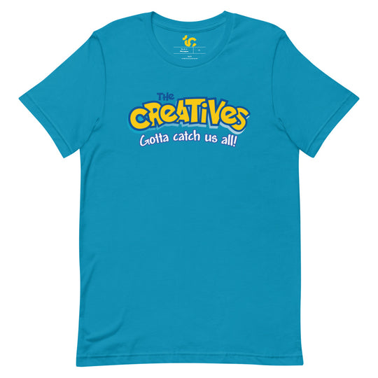 The Creatives : Gotta Catch Us All - Short-Sleeve Unisex T-Shirt (Various Colors)